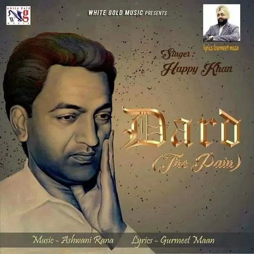 Dard The Pain Happy Khan Mp3 Download Song - Mr-Punjab