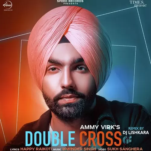 Double Cross   Remix Ammy Virk Mp3 Download Song - Mr-Punjab