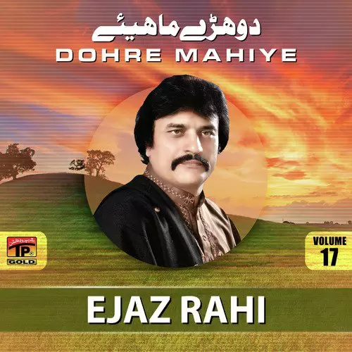 Dohre Mahiye Pt. 2 Ejaz Rahi Mp3 Download Song - Mr-Punjab