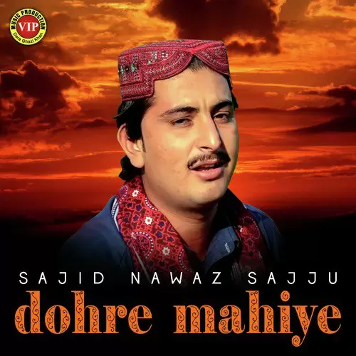 Dohre Mahiye Pt. 2 Sajid Nawaz Sajju Mp3 Download Song - Mr-Punjab