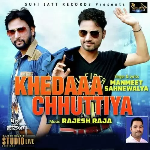 Khedaaa Chhuttiya Manmeet Sahnewalya Mp3 Download Song - Mr-Punjab