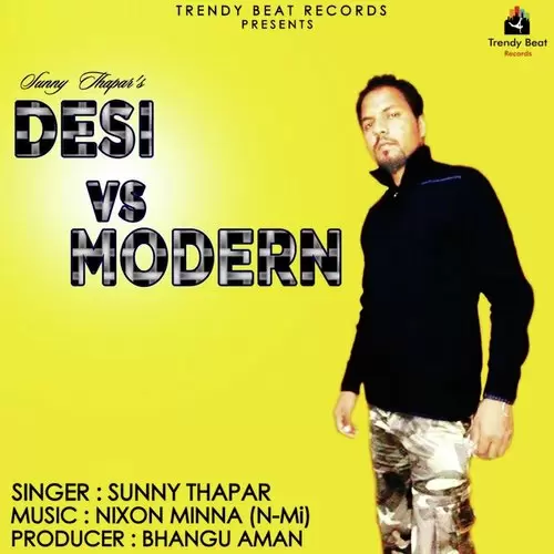 Desi Vs. Modern Feat. Nixon Minna Sunny Thapar Mp3 Download Song - Mr-Punjab