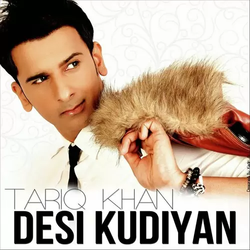 Desi Kudiyan Legacy Edit Tariq Khan Mp3 Download Song - Mr-Punjab