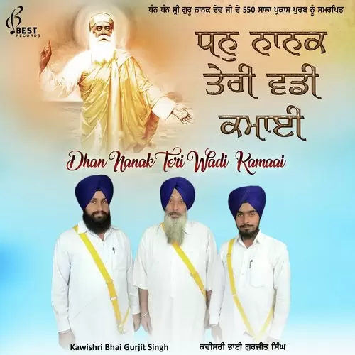 Dhan Nanak Teri Wadi Kamaai Pt. 1 Kawishri Bhai Gurjit Singh Mp3 Download Song - Mr-Punjab