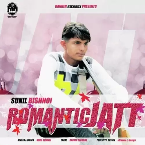 Romantic Jatt Sunil Bishnoi Mp3 Download Song - Mr-Punjab