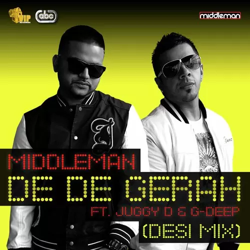 De De Gerah Desi Mix - Single Song by Middleman - Mr-Punjab