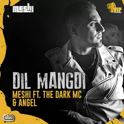 Dil Mangdi Meshi With The Dark MC And Angel Mp3 Download Song - Mr-Punjab