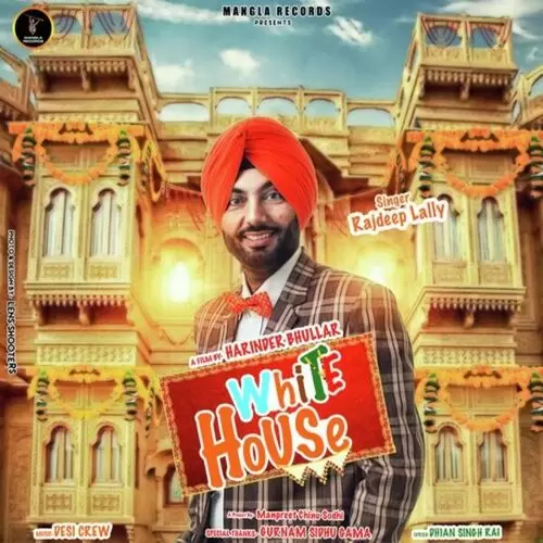 White House Rajdeep Lally Mp3 Download Song - Mr-Punjab