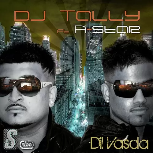 Dil Vasda - Single Song by DJ Tally - Mr-Punjab