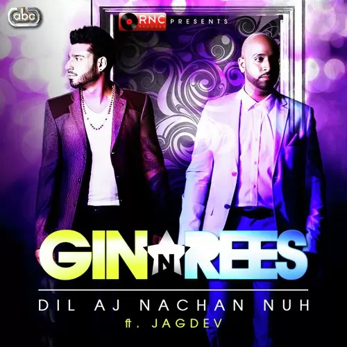 Dil Aj Nachan Nuh - Single Song by Gin And Rees - Mr-Punjab