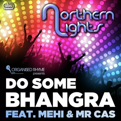 Do Some Bhangra - Single Song by Northern Lights - Mr-Punjab