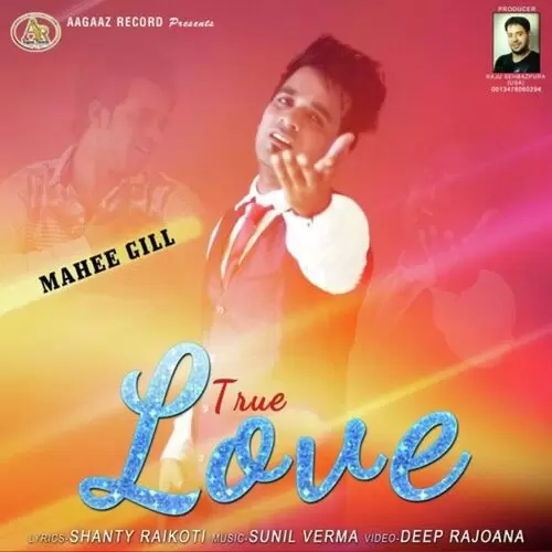 True Love Mahee Gill Mp3 Download Song - Mr-Punjab