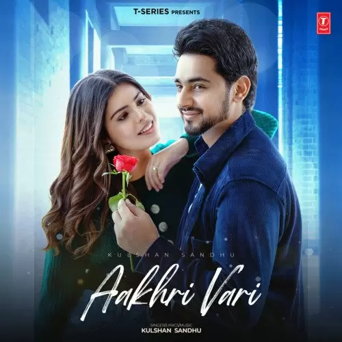 Aakhri Vari Kulshan Sandhu Mp3 Download Song - Mr-Punjab