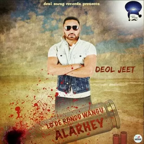Lg De Rondd Wangu Alarhey Deol Jeet Mp3 Download Song - Mr-Punjab