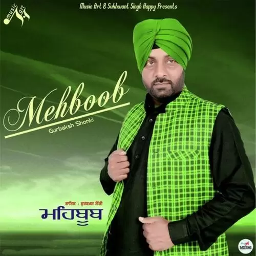 Mehboob Gurbaksh Shonki Mp3 Download Song - Mr-Punjab