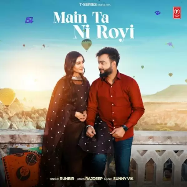 Main Ta Ni Royi Runbir Mp3 Download Song - Mr-Punjab