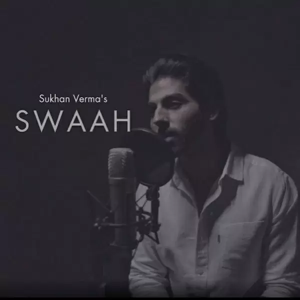 Swaah Sukhan Verma Mp3 Download Song - Mr-Punjab