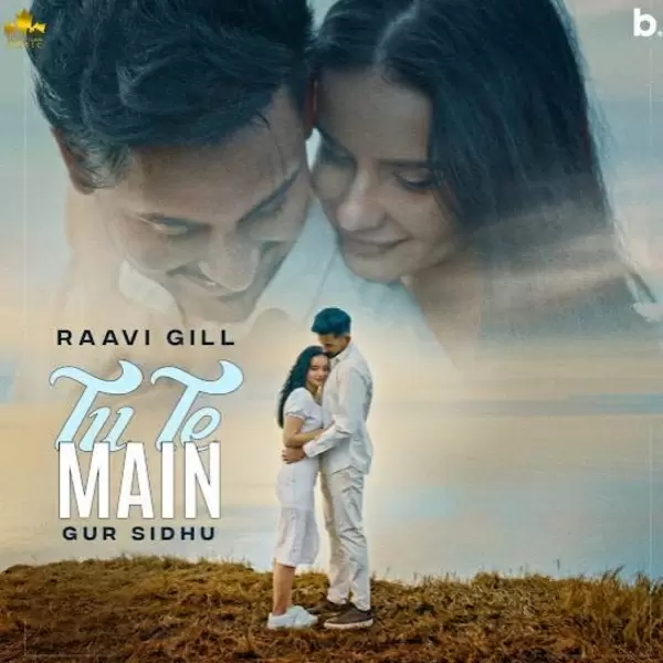 Tu Te Main Raavi Gill Mp3 Download Song - Mr-Punjab