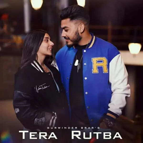 Tera Rutba Gurwinder Brar Mp3 Download Song - Mr-Punjab