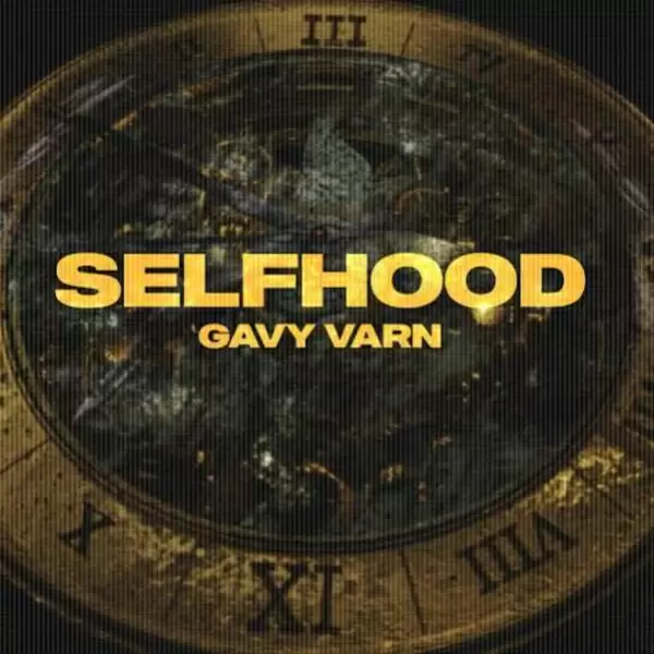 Selfhood Gavy Varn Mp3 Download Song - Mr-Punjab