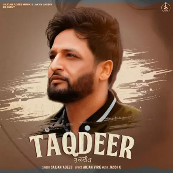 Taqdeer Sajjan Adeeb Mp3 Download Song - Mr-Punjab