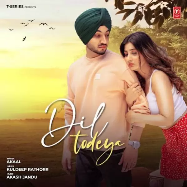 Dil Todeya Akaal Mp3 Download Song - Mr-Punjab
