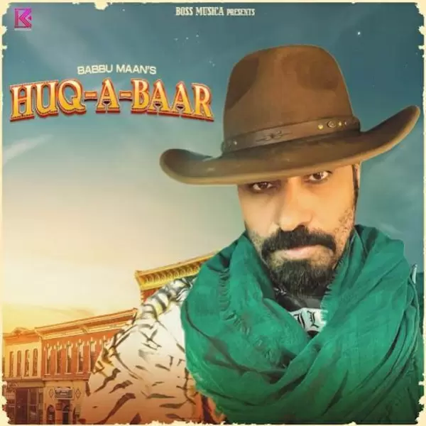 HUQ-A-BAAR Babbu Maan Mp3 Download Song - Mr-Punjab