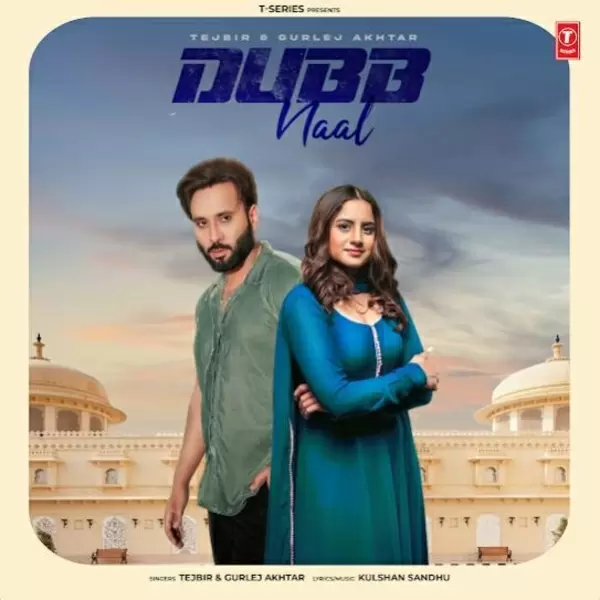 Dubb Naal Tejbir Mp3 Download Song - Mr-Punjab