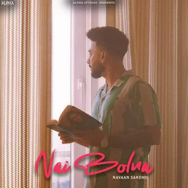 Nai Bolna Navaan Sandhu Mp3 Download Song - Mr-Punjab