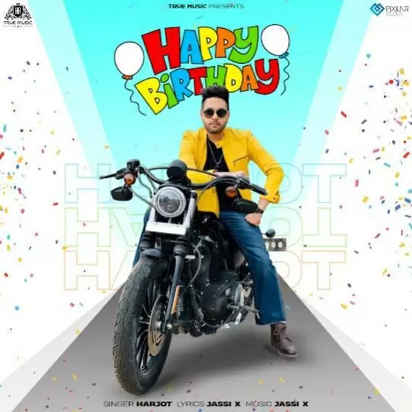 Happy Birthday - Single Song by Harjot - Mr-Punjab