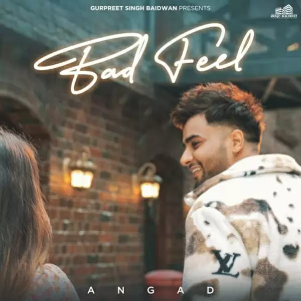 Bad Feel - Single Song by Angad - Mr-Punjab