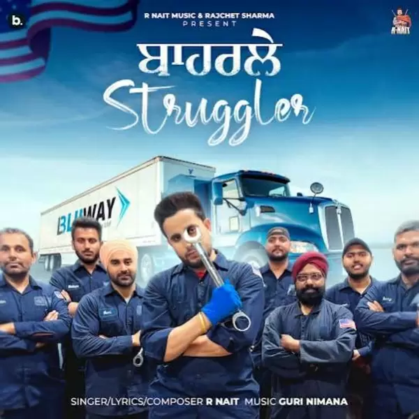 Baharle Struggler - Single Song by R. Nait - Mr-Punjab