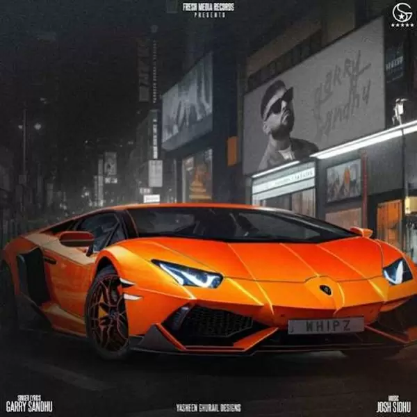 WHIPZ Garry Sandhu Mp3 Download Song - Mr-Punjab