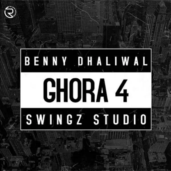 Ghora 4 Benny Dhaliwal Mp3 Download Song - Mr-Punjab