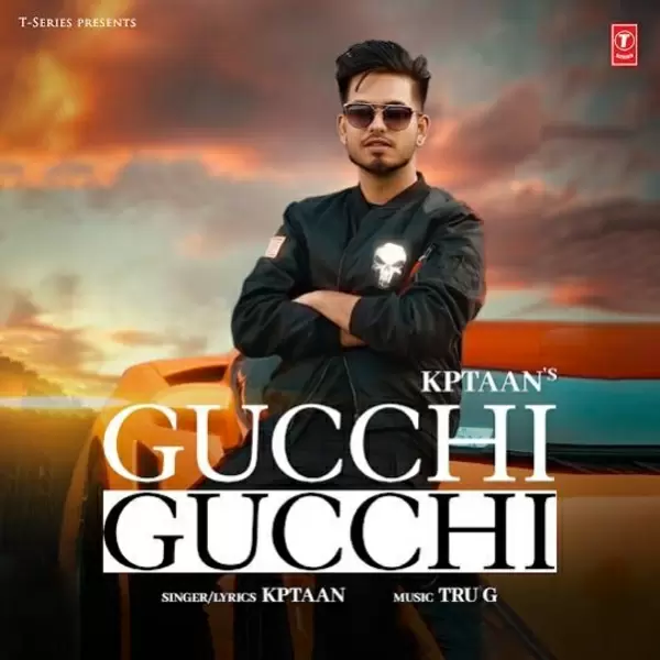 Gucchi Gucchi - Single Song by Kptaan - Mr-Punjab