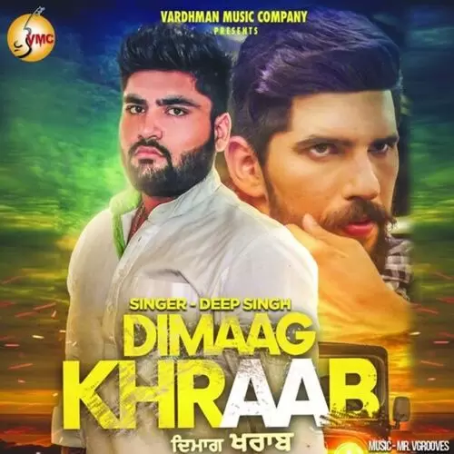 Dimaag Khraab Deep Singh Mp3 Download Song - Mr-Punjab