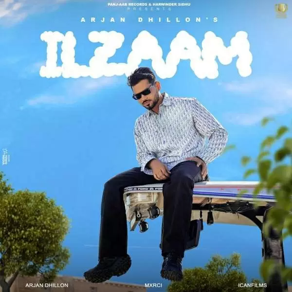 ILzaam - Single Song by Arjan Dhillon - Mr-Punjab