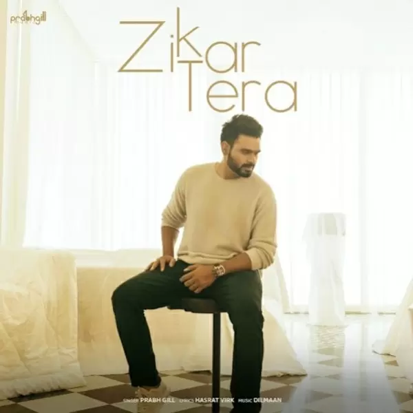 Zikar Tera Prabh Gill Mp3 Download Song - Mr-Punjab