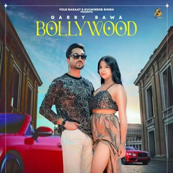 Bollywood - Single Song by Garry Bawa - Mr-Punjab