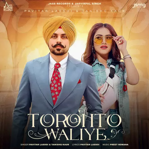 Toronto Waliye - Single Song by Pavitar Lassoi - Mr-Punjab
