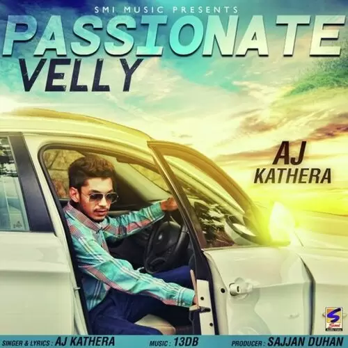 Passionate Velly A.J. Kathera Mp3 Download Song - Mr-Punjab