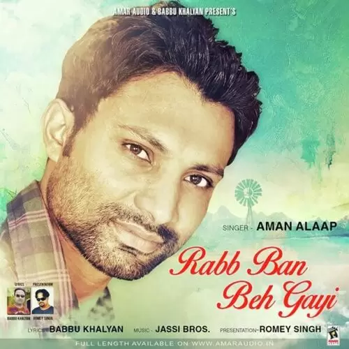 Rabb Ban Beh Gayi Aman Alaap Mp3 Download Song - Mr-Punjab