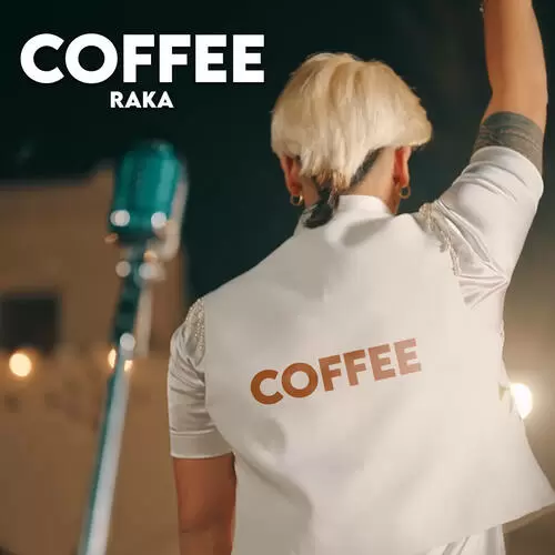 Coffee - Single Song by Raka - Mr-Punjab