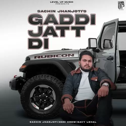 Gaddi Jatt Di - Single Song by Sachin Jhanjoti - Mr-Punjab