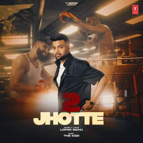 2 Jhotte - Single Song by Lopon Sidhu - Mr-Punjab