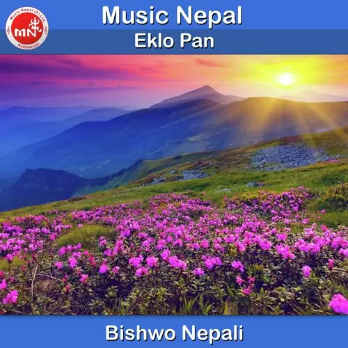 Eklo Pan Bishwo Nepali Mp3 Download Song - Mr-Punjab