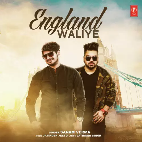 England Waliye Sanam Verma Mp3 Download Song - Mr-Punjab