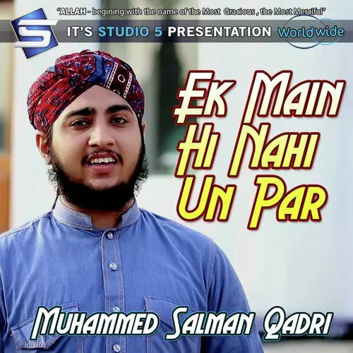 Ek Main Hi Nahi Un Par Muhammad Salman Qadri Attari Mp3 Download Song - Mr-Punjab