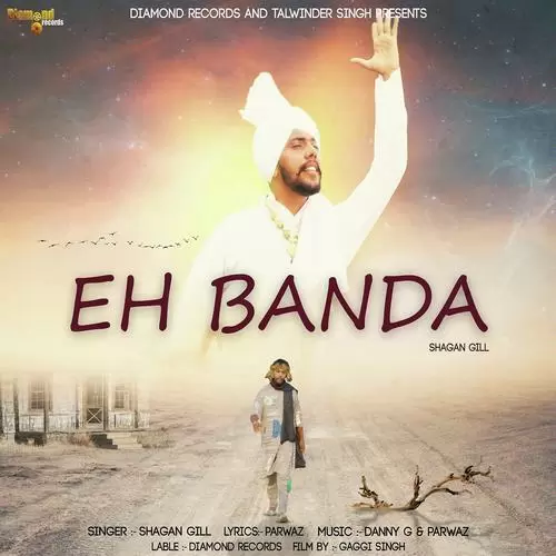 Eh Banda - Single Song by SHAGAN GILL - Mr-Punjab