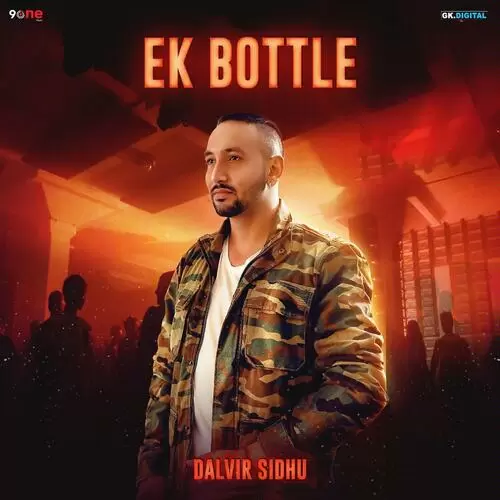 Ek Bottle Dalvir Sidhu Mp3 Download Song - Mr-Punjab